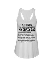 Load image into Gallery viewer, 5 Things You Should Know About My November Crazy Dad Ladies Flowy Tank
