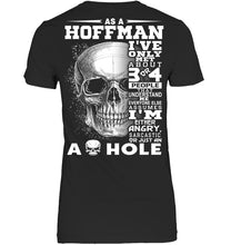 Load image into Gallery viewer, As A Hoffman I&#39;ve Only Met About Or Just An Ass-Hole Gifts Ladies V-Neck

