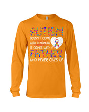 Load image into Gallery viewer, Autism Comes With A Father Who Never Gives Up Unisex Long Sleeve
