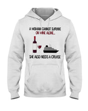 Load image into Gallery viewer, A Woman Needs A Cruse To Survive On Wine Hoodie
