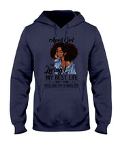 Load image into Gallery viewer, April Birthday Gift Ideas - April Girl I&#39;m Living My Best Life Hoodie
