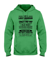 Load image into Gallery viewer, A Lucky Grandson Has A Crazy Pap Pap Hoodie
