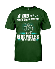 Load image into Gallery viewer, A Job Fills Your Pocket But A Bicycles Custom Design Guys Tee
