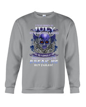 Load image into Gallery viewer, Born In July My Scars Tell A Story Sweatshirt
