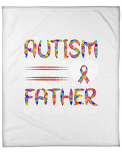 Load image into Gallery viewer, Autism Comes With A Father Who Never Gives Up Fleece Blanket
