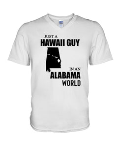 A Hawaii Guy In  An Alabama   World Personalized Nation Gifts Guys V-Neck