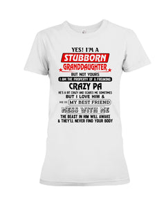 A Stubborn Granddaughter Of A Freaking Crazy Pa Ladies Tee