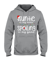 Load image into Gallery viewer, Auntie Is My Name - Spoiling Is My Game Hoodie
