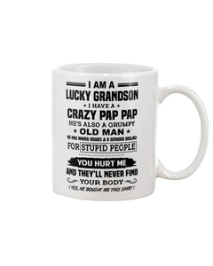 A Lucky Grandson Has A Crazy Pap Pap Mug