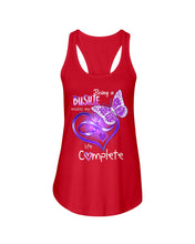 Load image into Gallery viewer, Being A   Bushie  Makes My Life Complete Personalized Name Gifts Ladies Flowy Tank
