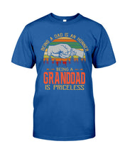 Load image into Gallery viewer, Being A Dad Is An Honner Being A Granddad Is Priceless Custom Design Guys Tee
