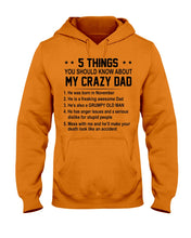 Load image into Gallery viewer, 5 Things You Should Know About My November Crazy Dad Hoodie
