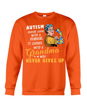 Load image into Gallery viewer, Autism Comes With A Grandma Who Never Gives Up Sweatshirt

