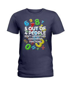 5 Out Of 4 People Don't Understand Jokes About Fractions Ladies Tee