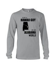 Load image into Gallery viewer, A Hawaii Guy In  An Alabama   World Personalized Nation Gifts Unisex Long Sleeve
