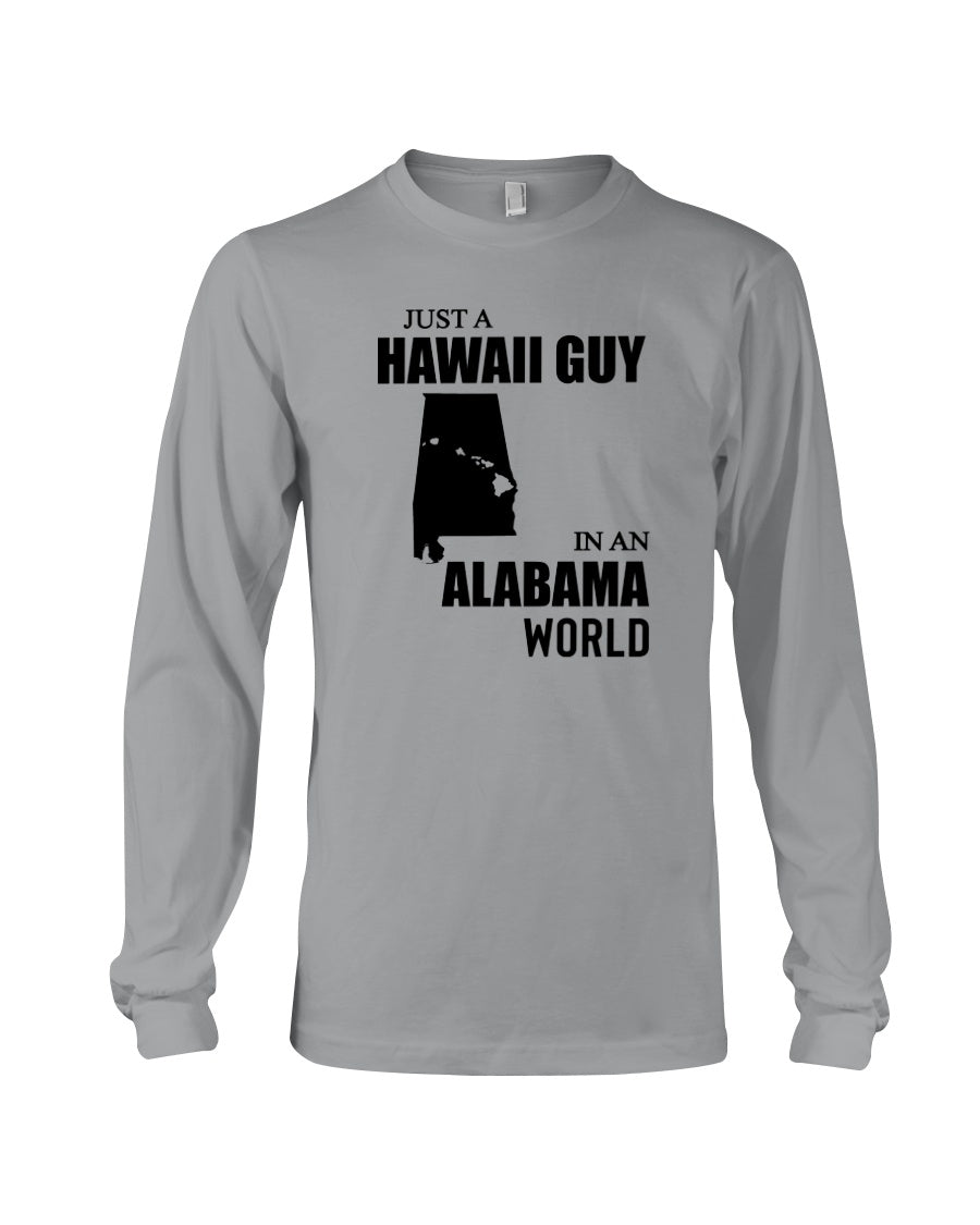 A Hawaii Guy In  An Alabama   World Personalized Nation Gifts Unisex Long Sleeve