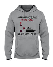 Load image into Gallery viewer, A Woman Needs A Cruse To Survive On Wine Hoodie
