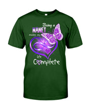 Load image into Gallery viewer, Being A Nanet Makes My Life Complete Guys Tee
