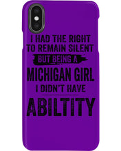 Load image into Gallery viewer, A Michigan Girl Didn&#39;t Have Ability Custom Design Phone case
