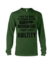 Load image into Gallery viewer, A Michigan Girl Didn&#39;t Have Ability Custom Design Unisex Long Sleeve
