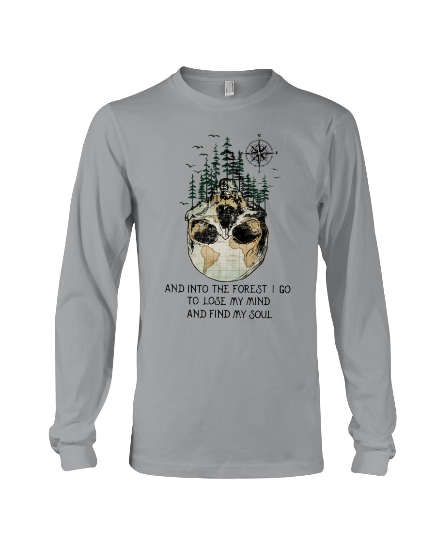 And Into The Forest I Go To Lose My Mind And Find My Soul Skull Unisex Long Sleeve