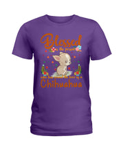 Load image into Gallery viewer, Blessed Is The Person Who Has Earned The Love Of Chihuahua Gifts For Chihuahua Lovers Ladies Tee

