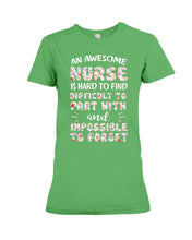 Load image into Gallery viewer, An Awesome Nurse Is Hard To Find Custom Design Ladies Tee
