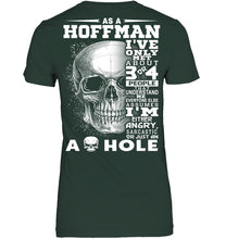 Load image into Gallery viewer, As A Hoffman I&#39;ve Only Met About Or Just An Ass-Hole Gifts Ladies Tee
