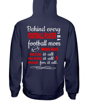 Load image into Gallery viewer, Behind Every   Football Player  Is A Great Football Mom Trending For Family Hoodie

