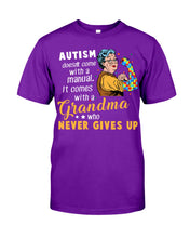 Load image into Gallery viewer, Autism Comes With A Grandma Who Never Gives Up Guys Tee
