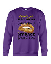 Load image into Gallery viewer, April Girl If My Mouth Doesn&#39;t Say It My Face Definitely Will Custom Design Sweatshirt
