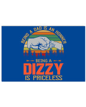 Load image into Gallery viewer, Being A Dad Is An Honner Being A Dizzy Is Priceless Custom Design Horizontal Poster
