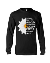 Load image into Gallery viewer, Assuming I&#39;m Just An Old Lady Was Your First Mistake Gift For Flower Lovers Unisex Long Sleeve
