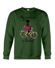 Load image into Gallery viewer, A Beautiful Girl -My Weekend Is Booked Custom Design Sweatshirt
