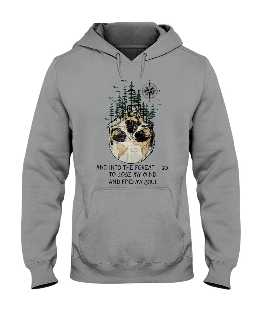 And Into The Forest I Go To Lose My Mind And Find My Soul Skull Hoodie
