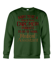 Load image into Gallery viewer, Born To Be A Stay-At-Home Dog Mom Forced To Go To Work Medical Assistant Sweatshirt
