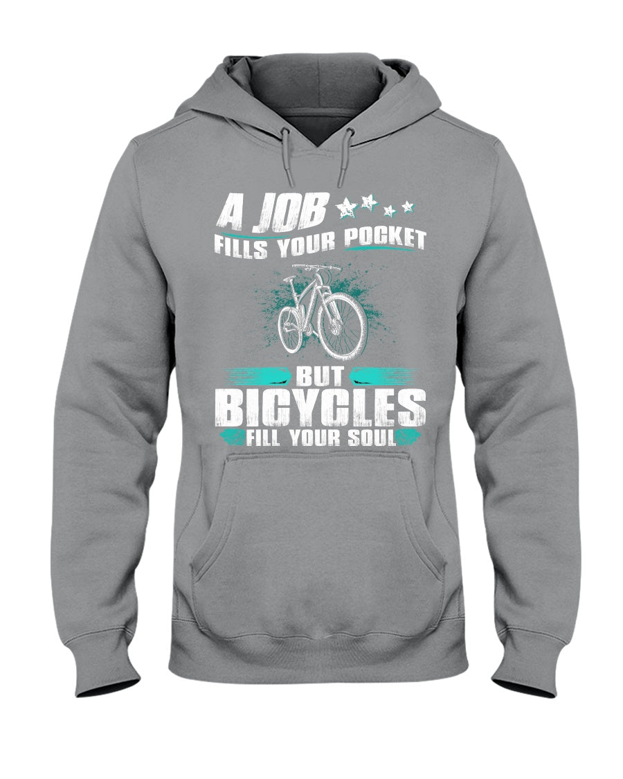 A Job Fills Your Pocket But A Bicycles Custom Design Hoodie