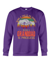 Load image into Gallery viewer, Being A Dad Is An Honner Being A Granddad Is Priceless Custom Design Sweatshirt
