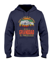 Load image into Gallery viewer, Being A Dad Is An Honner Being A Granddad Is Priceless Custom Design Hoodie
