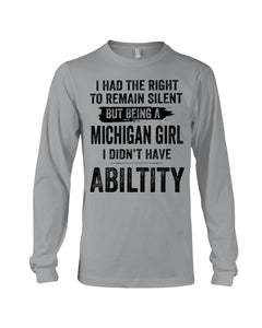 A Michigan Girl Didn't Have Ability Custom Design Unisex Long Sleeve