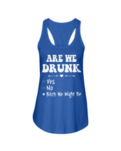 Load image into Gallery viewer, Are We Drunk Bitch We Might Funny Gift For Summer Holiday Ladies Flowy Tank
