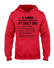 Load image into Gallery viewer, 5 Things You Should Know About My November Crazy Dad Hoodie
