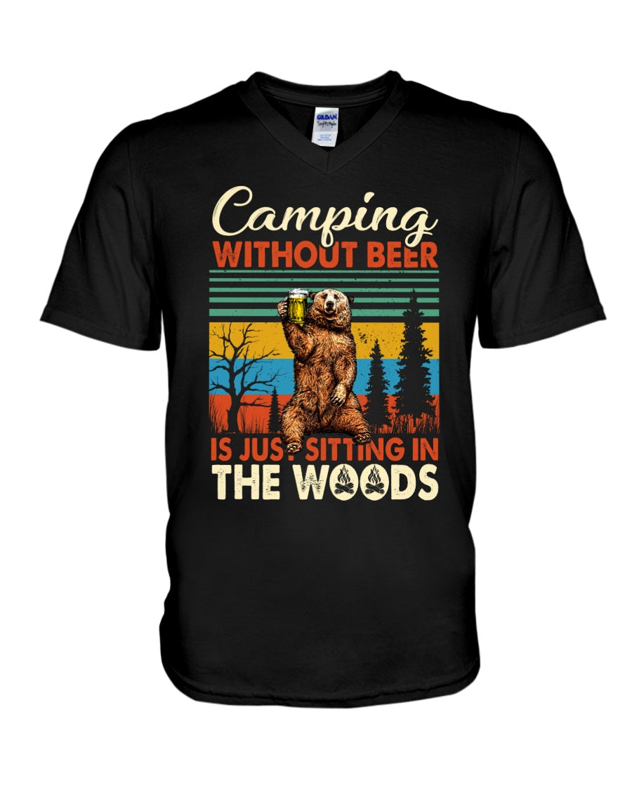 Camping Without Beer Is Just Sitting In The Woods Guys V-Neck