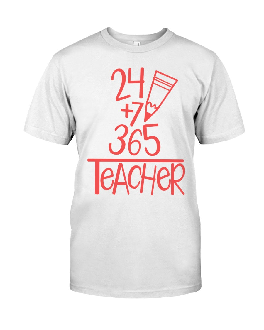 24 +7+ 365 The Cute Meaningful Gift For Teacher Guys Tee