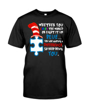 Load image into Gallery viewer, Autism Keep Being You Custom Design Gift Guys Tee
