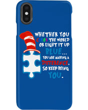 Load image into Gallery viewer, Autism Keep Being You Custom Design Gift Phone case
