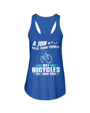 Load image into Gallery viewer, A Job Fills Your Pocket But A Bicycles Custom Design Ladies Flowy Tank
