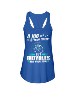 A Job Fills Your Pocket But A Bicycles Custom Design Ladies Flowy Tank