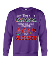 Load image into Gallery viewer, Being A Grandma Makes Me Joyful And Blessed Trending For Family Sweatshirt
