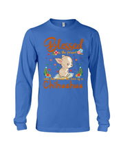 Load image into Gallery viewer, Blessed Is The Person Who Has Earned The Love Of Chihuahua Gifts For Chihuahua Lovers Unisex Long Sleeve
